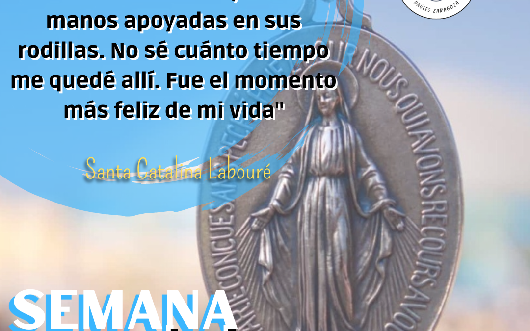 Semana de la Milagrosa. Día 1