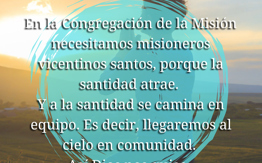 Necesitamos ser santos, en comunidad