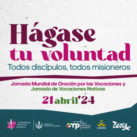 21 de abril. Jornada Mundial de oración por las vocaciones y jornada de vocaciones nativas. Nuevas vocaciones para la misión