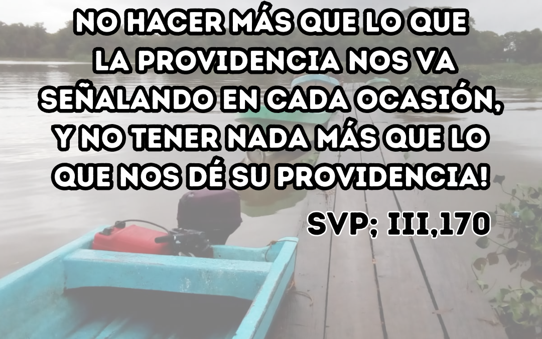 Felices de lo que la Providencia nos da 