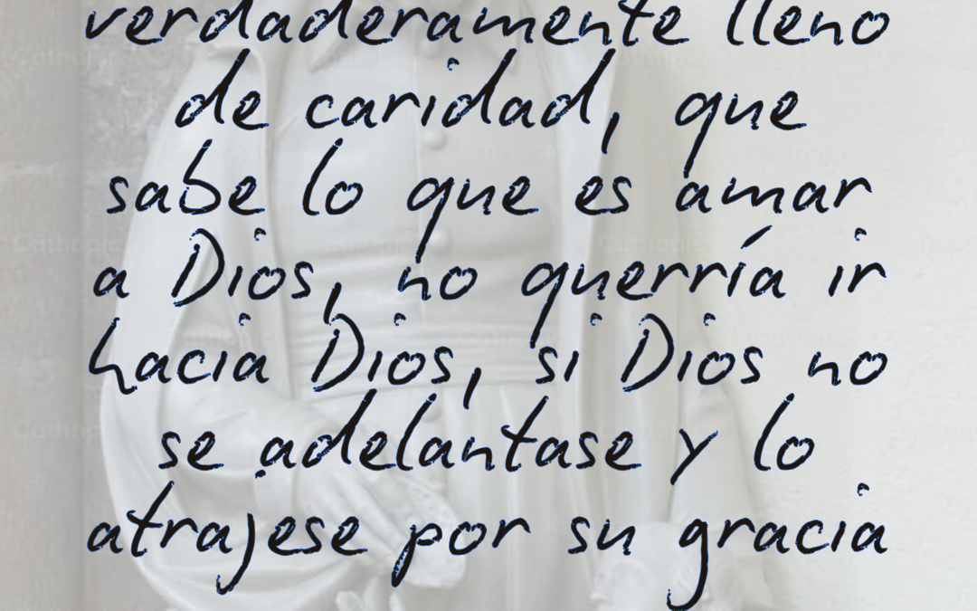 Repetición de oración del 4 de agosto de 1655 sobre los excesos que hay que evitar en el amor de Dios